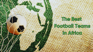 The-Best-Football-Teams-in-Africa