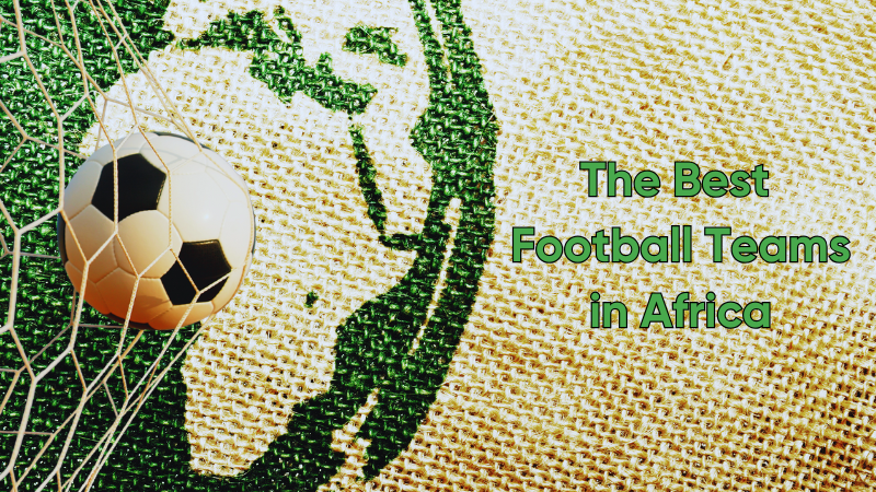 The-Best-Football-Teams-in-Africa